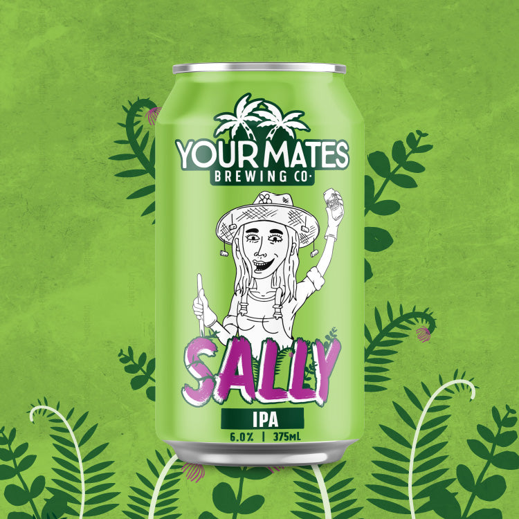 Sally IPA Your Mates Beer