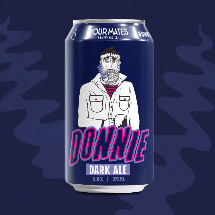 Donnie Dark Ale Your Mates Beer