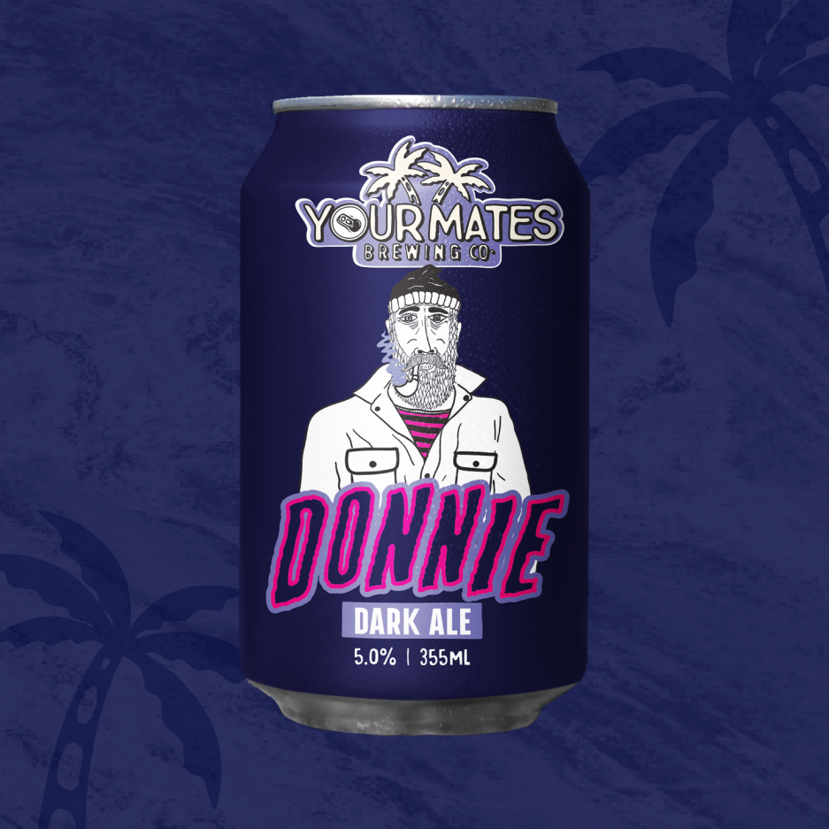 Donnie Dark Ale Your Mates Beer