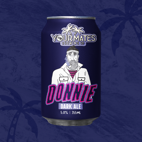 Donnie Dark Ale Your Mates Beer