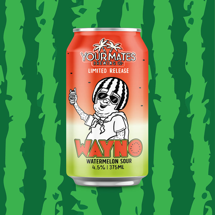 Wayno Watermelon Sour | Limited Release Your Mates Brewing