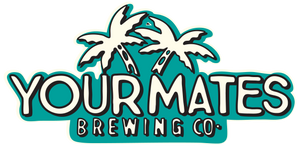 Your Mates Brewing